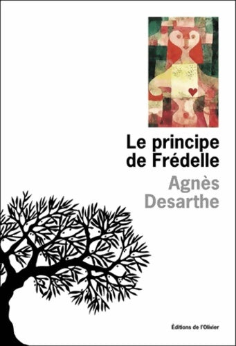 Livrenpoche : Le principe de Frédelle - Agnès Desarthe - Livre