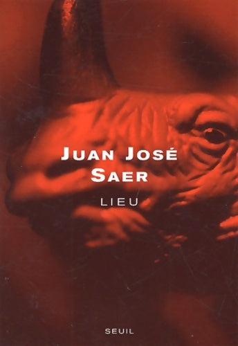 Livrenpoche : Lieu - Juan José Saer - Livre
