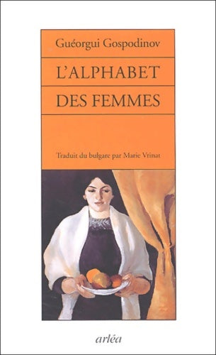 Livrenpoche : L'Alphabet des femmes - Gheorghi Gospodinov - Livre