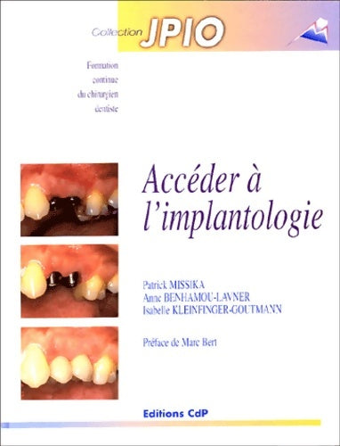 Livrenpoche : Accéder à l'implantologie - Patrick Missika - Livre