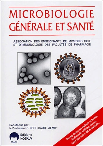 Livrenpoche : Microbiologie générale et santé - Pr Bosgiraud - Livre