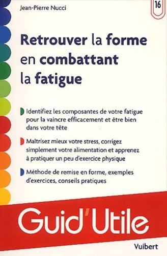 Livrenpoche : Retrouver la forme en combattant la fatigue - Jean-Pierre Nucci - Livre