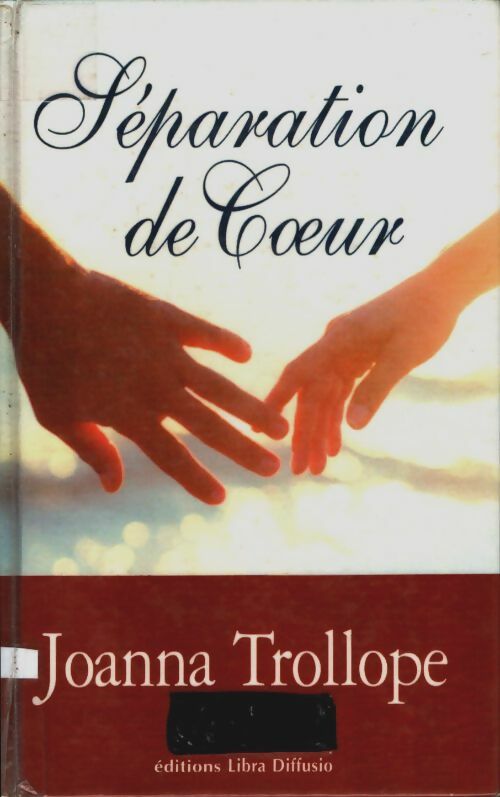 Livrenpoche : Séparation de coeur - Joanna Trollope - Livre