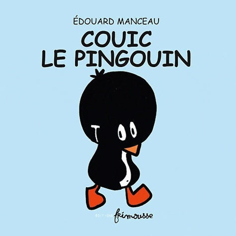 Livrenpoche : Couic le pingouin - Edouard Manceau - Livre