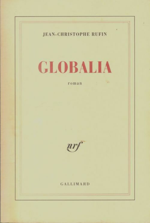 Livrenpoche : Globalia - Jean-Christophe Rufin - Livre