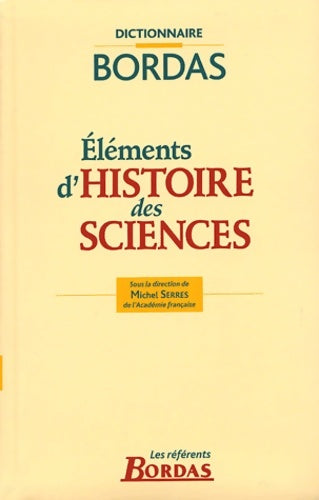 Livrenpoche : éléments D'HISTOIRE DES SCIENCES - Michel Serres - Livre