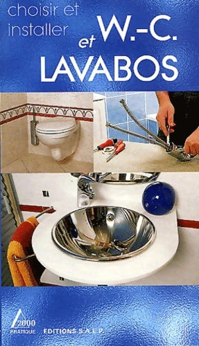 Livrenpoche : Choisir et installer W-C et lavabos - Alain Thiébaut - Livre