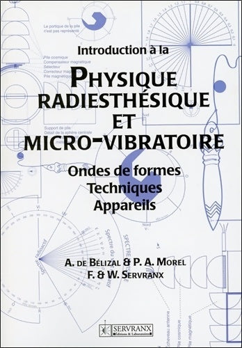 Livrenpoche : Introduction à la physique radiesthésique et micro-vibratoire - P. A. Morel - Livre
