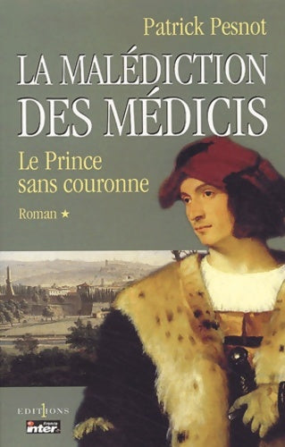 Livrenpoche : La malédiction des Médicis Tome I - P. Pesnot - Livre