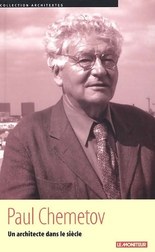 Livrenpoche : Paul Chemetov un architecte dans le siècle - Paul Chemetov - Livre