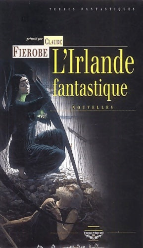 Livrenpoche : l'Irlande fantastique - Collectif - Livre