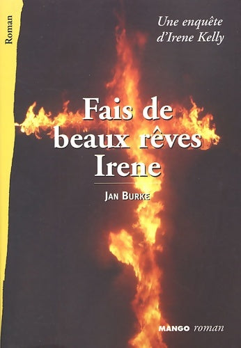Livrenpoche : Fais de beaux rêves Irène - Jan Burke - Livre