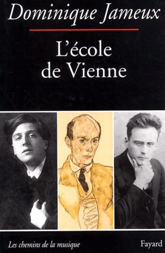Livrenpoche : L'école de Vienne - Dominique Jameux - Livre