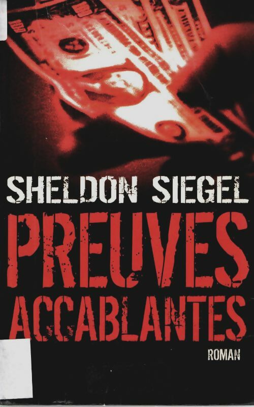 Livrenpoche : Preuves accablantes - Sheldon Siegel - Livre