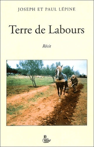 Livrenpoche : Terre de labours - Paul Lépine - Livre