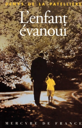 Livrenpoche : L'enfant évanoui - Denys De La Patellière - Livre