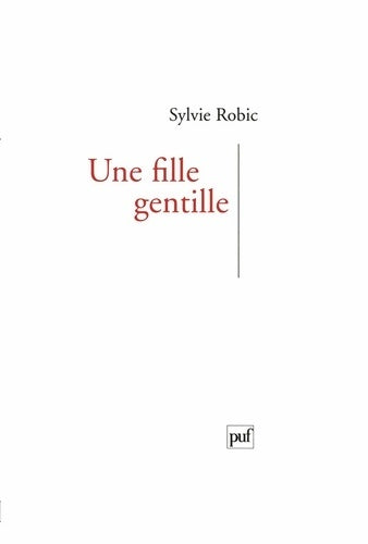 Livrenpoche : Une fille gentille - Sylvie Robic - Livre