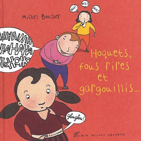Livrenpoche : Hoquets fous rires et gargouillis - Michel Boucher - Livre