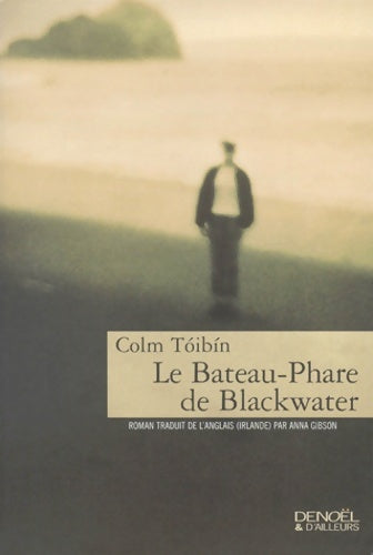 Livrenpoche : Le Bateau-Phare de Blackwater - Colm Toibin - Livre
