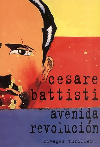 Livrenpoche : Avenida Revolucion - Cesare Battisti - Livre