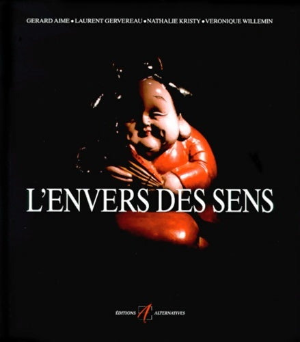 Livrenpoche : L'envers des sens - Laurent Gervereau - Livre