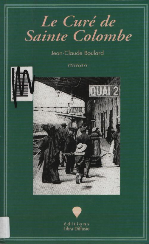 Livrenpoche : Le curé de sainte-colombe - Jean-Claude Boulard - Livre