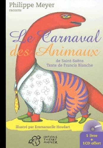 Livrenpoche : Le Carnaval Des Animaux De Saint-Saens. Avec CD Audio - Philippe Meyer - Livre