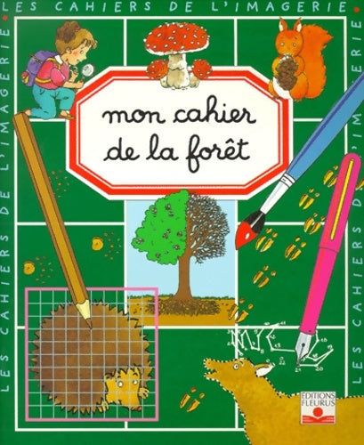 Livrenpoche : Mon cahier de la forêt - Emilie Beaumont - Livre