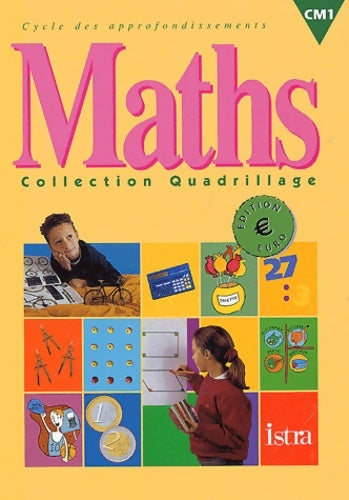 Livrenpoche : Quadrillage Maths CM1 Euro - Livre élève - Edition 2001 - Christine Faux - Livre