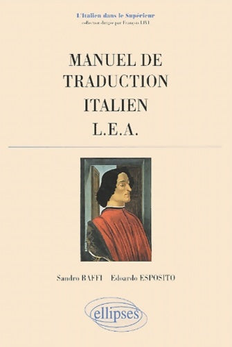 Livrenpoche : Manuel de traduction LEA : Italien - Sandro Baffi - Livre