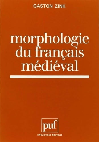 Livrenpoche : Morphologie du français médiéval - Gaston Zink - Livre