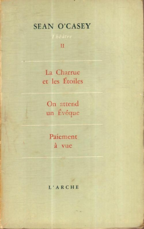 Livrenpoche : Théâtre Tome II - Sean O'Casey - Livre