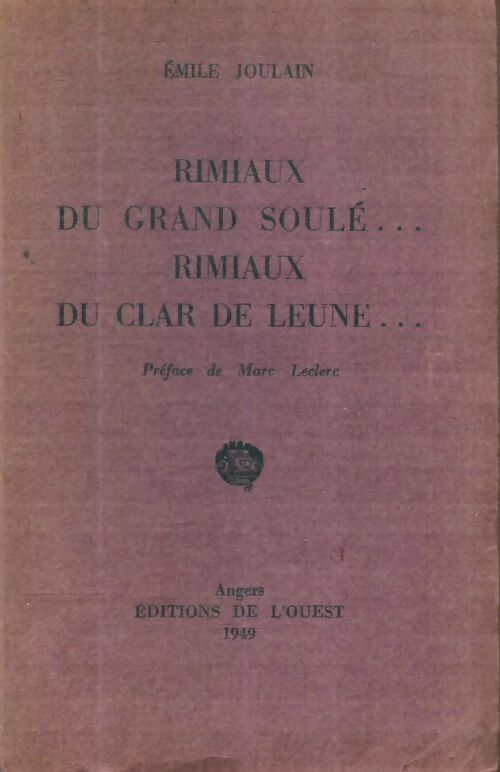 Livrenpoche : Rimiaux du grand soulé ... Rimiaux du clar de leune... - Émile Joulain - Livre
