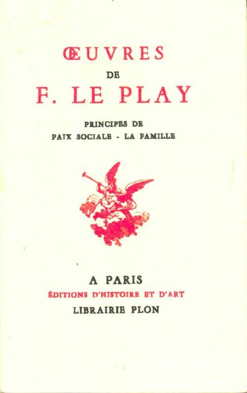 Livrenpoche : Oeuvres de F. Le Play : Principes de la paix sociale / La famille - Frédéric Le Play - Livre