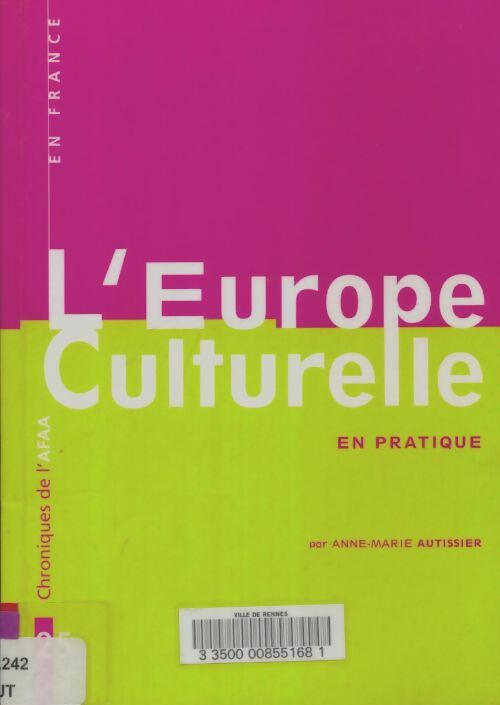 Livrenpoche : L'Europe culturelle en pratique - Anne-Marie Autissier - Livre