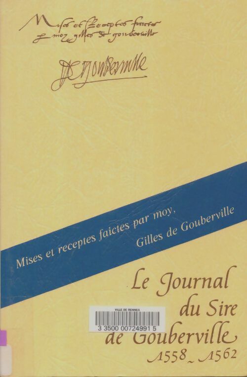 Livrenpoche : Le journal du sire de Gouberville 1558-1562 - Sire De Gouberville, Gilles De Gouberville - Livre