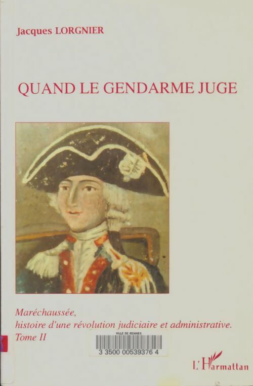 Livrenpoche : Quand le gendarme juge - Jacques Lorgnier - Livre