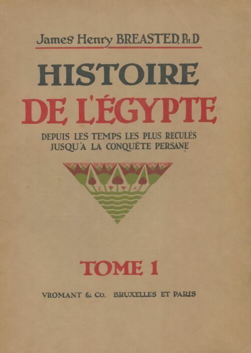 Livrenpoche : Histoire de l'Egypte Tome I - James Henry Breasted - Livre