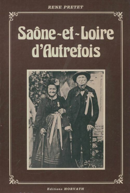Livrenpoche : Saône-et-Loire d'autrefois - René Pretet - Livre