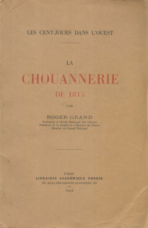 Livrenpoche : La chouannerie de 1815 - Roger Grand - Livre