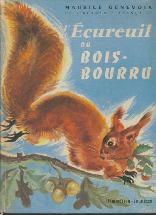 Livrenpoche : L'écureuil du Bois-Bourru - Maurice Genevoix - Livre