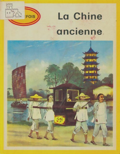 Livrenpoche : La Chine ancienne - Xxx - Livre