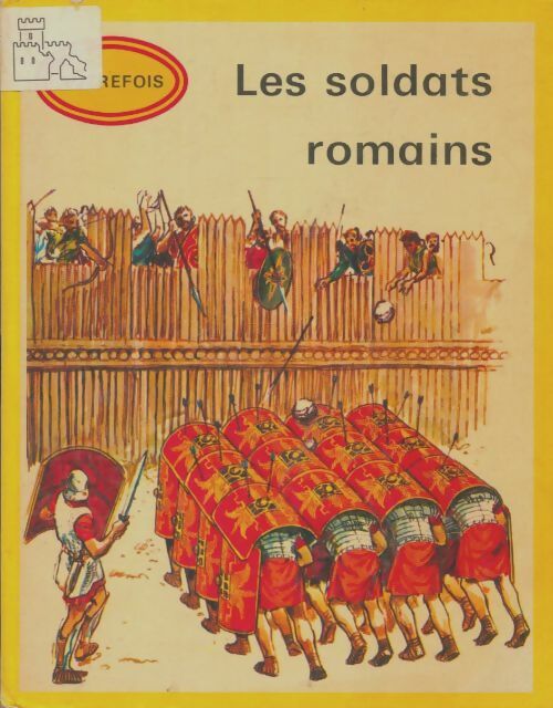 Livrenpoche : Les soldats romains - Xxx - Livre