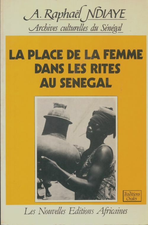 Livrenpoche : Place de la femme dans les rites du Sénégal - Alphonse Raphaël Ndiaye - Livre