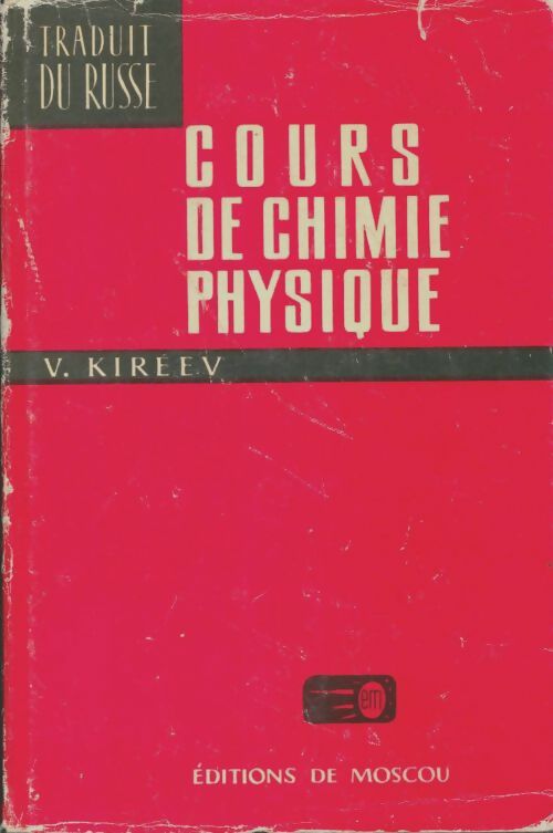Livrenpoche : Cours de chimie physique - V Kiréev - Livre