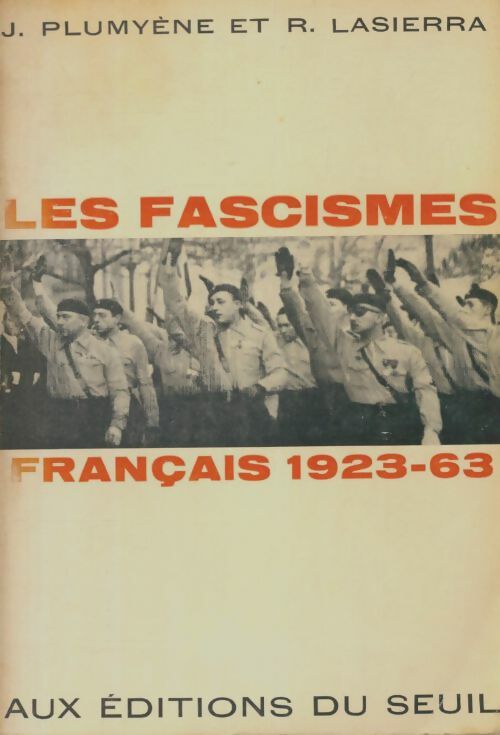 Livrenpoche : Les fascismes français 1923-1963 - Jean Plumyène - Livre