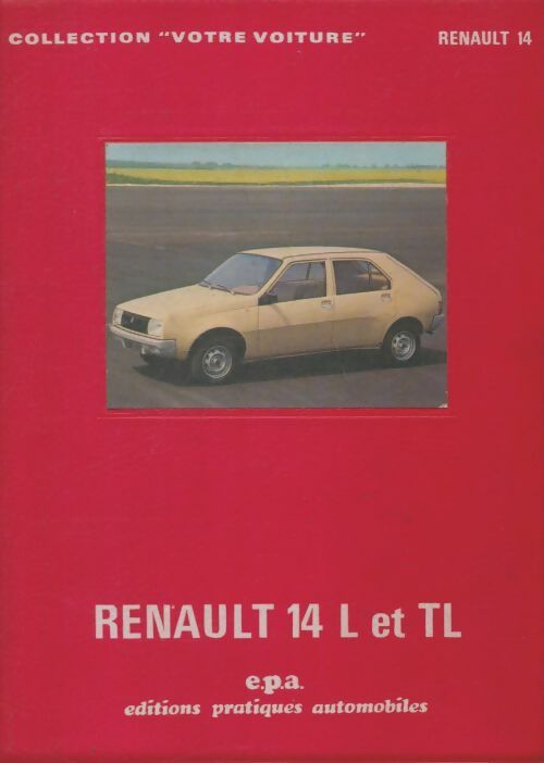 Livrenpoche : Renault 14 Let TL - Collectif - Livre