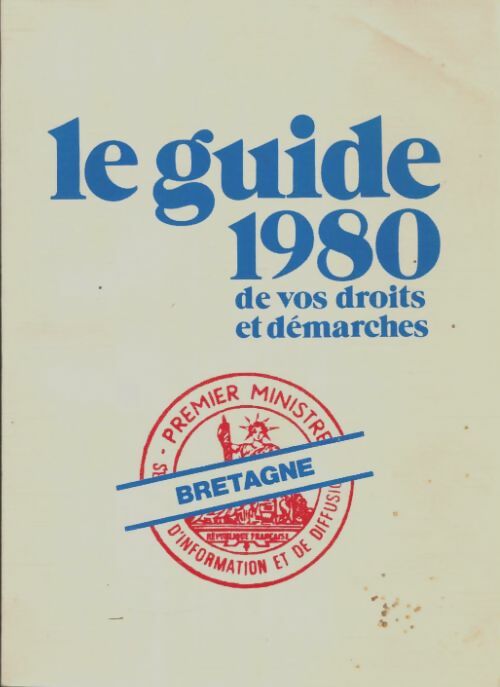Livrenpoche : Le guide 1980 de vos droits et de vos démarches : Bretagne - Collectif - Livre