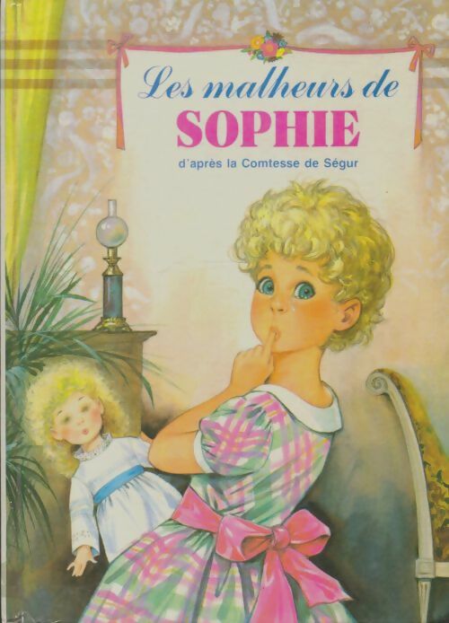 Livrenpoche : Les malheurs de Sophie - Comtesse De Ségur - Livre