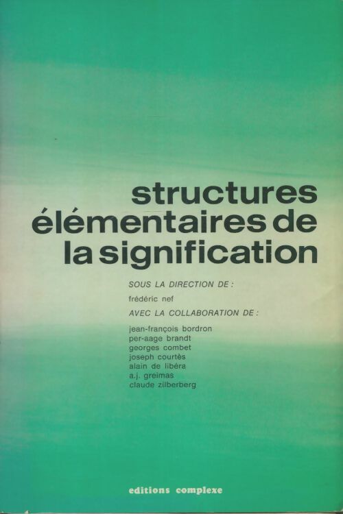 Livrenpoche : Structures élémentaires de la signification - Frédéric Nef - Livre